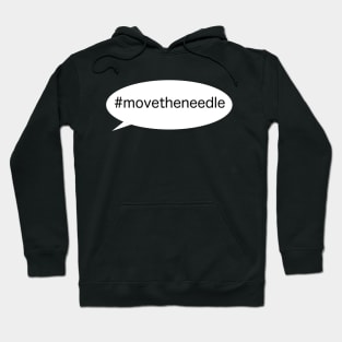 Move the Needle Hoodie